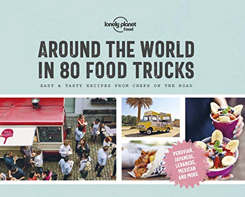 Imagen de archivo de Around the World in 80 Food Trucks (Lonely Planet) a la venta por AwesomeBooks