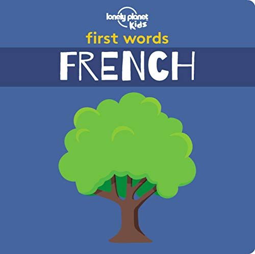 Beispielbild fr Lonely Planet Kids First Words - French 1 zum Verkauf von Wonder Book
