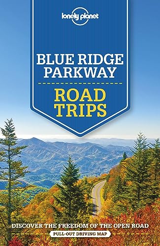 Imagen de archivo de Lonely Planet Blue Ridge Parkway Road Trips a la venta por SecondSale