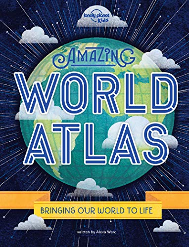 Stock image for Amazing World Atlas (Lonely Planet Kids) for sale by Monster Bookshop