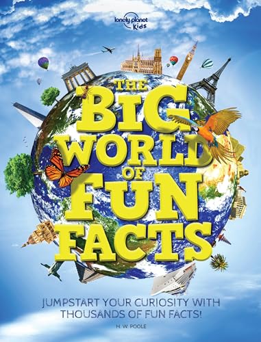 Stock image for The Big World of Fun Facts (Lonely Planet Kids) for sale by Goodwill of Colorado