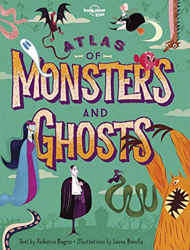 Imagen de archivo de Lonely Planet Kids Atlas of Monsters and Ghosts a la venta por ThriftBooks-Atlanta