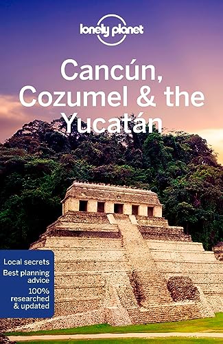 Stock image for Lonely Planet Cancun, Cozumel & the Yucatan (Travel Guide) for sale by BooksRun