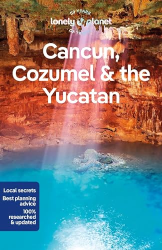 9781788684354: Lonely Planet Cancun, Cozumel & the Yucatan (Travel Guide)