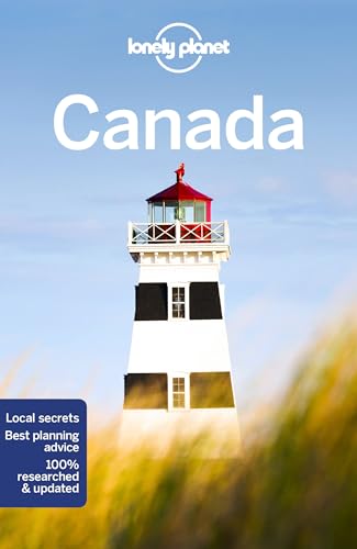 9781788684606: Lonely Planet Canada: Perfect for exploring top sights and taking roads less travelled