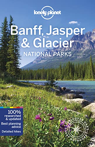 Beispielbild fr Lonely Planet Banff, Jasper and Glacier National Parks 6 6th Ed zum Verkauf von Better World Books