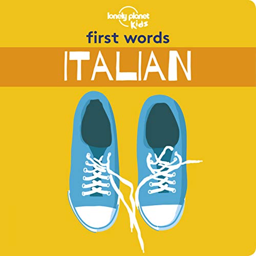 

First Words - Italian (Lonely Planet Kids) [No Binding ]