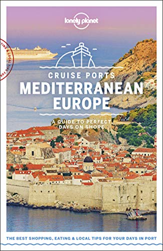 Stock image for Lonely Planet Cruise Ports Mediterranean Europe 1 (Travel Guide) for sale by GF Books, Inc.