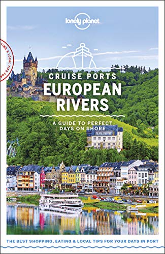 Beispielbild fr Lonely Planet Cruise Ports European Rivers 1 1st Ed : A Guide to Perfect Days on Shore zum Verkauf von Better World Books