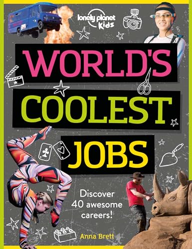 Imagen de archivo de Lonely Planet Kids Worlds Coolest Jobs 1: Discover 40 awesome careers! a la venta por Zoom Books Company