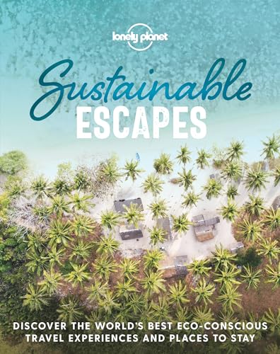9781788689441: Lonely Planet Sustainable Escapes