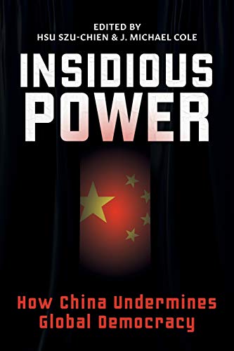 Stock image for Insidious Power: How China Undermines Global Democracy for sale by PlumCircle