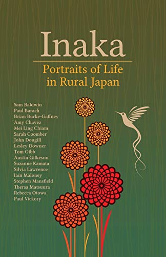 Stock image for Inaka: Portraits of Life in Rural Japan for sale by WeBuyBooks