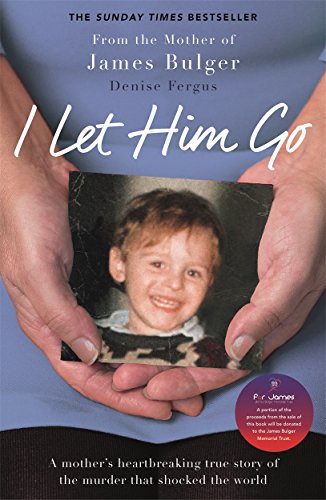 Imagen de archivo de I Let Him Go: The heartbreaking book from the mother of James Bulger a la venta por AwesomeBooks