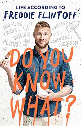 Beispielbild fr Do You Know What?: Life According to Freddie Flintoff zum Verkauf von WorldofBooks