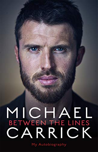 Stock image for Michael Carrick: Between the Lines: My Autobiography for sale by Bookmonger.Ltd