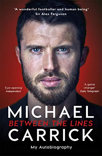 Stock image for Michael Carrick: Between the Lines: My Autobiography for sale by WorldofBooks