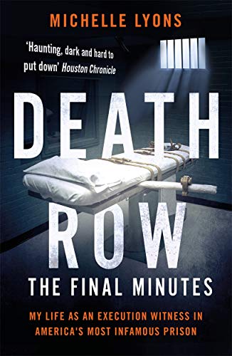 Beispielbild fr Death Row: The Final Minutes: My life as an execution witness in America's most infamous prison zum Verkauf von WorldofBooks