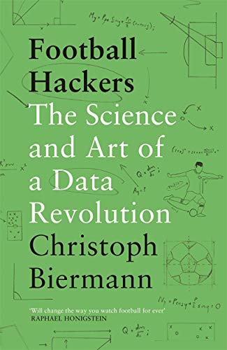 Beispielbild fr Football Hackers: The Science and Art of a Data Revolution zum Verkauf von WorldofBooks