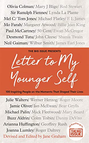 9781788702324: Letter To My Younger Self: The Big Issue Presents... 100 Inspiring People on the Moments That Shaped Their Lives