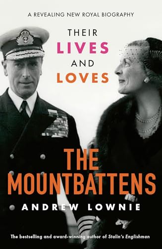 Stock image for The Mountbattens : Their Lives & Loves for sale by HPB-Red