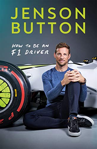 Stock image for How To Be An F1 Driver: My Guide To Life In The Fast Lane for sale by WorldofBooks