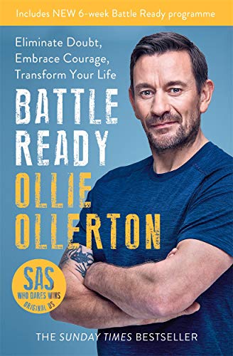 9781788703383: Battle Ready: Eliminate Doubt, Embrace Courage, Transform Your Life