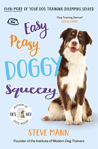 Beispielbild fr Easy Peasy Doggy Squeezy: Even more of your dog training dilemmas solved! zum Verkauf von WorldofBooks