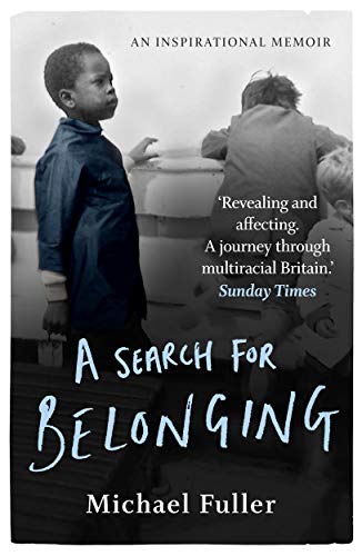 Beispielbild fr A Search For Belonging: A story about race, identity, belonging and displacement zum Verkauf von Reuseabook