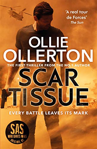 Stock image for Scar Tissue: The Debut Thriller from the No.1 Bestselling Author and Star of SAS: Who Dares Wins for sale by WorldofBooks