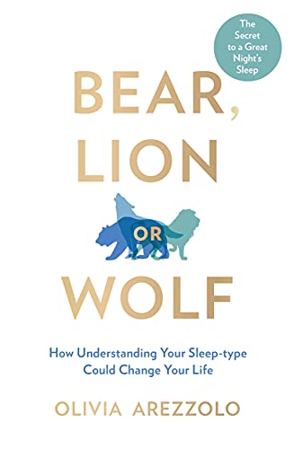 Imagen de archivo de Bear, Lion or Wolf: How Understanding Your Sleep Type Could Change Your Life a la venta por WorldofBooks