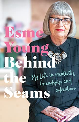 Stock image for Behind the Seams: The perfect gift for fans of The Great British Sewing Bee for sale by WorldofBooks