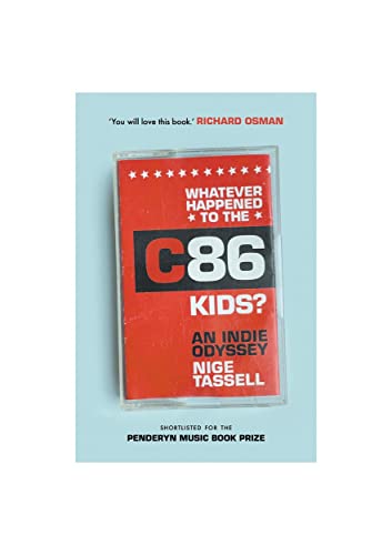 Stock image for Whatever Happened To The C86 Kids? for sale by GreatBookPrices