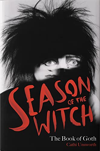 Beispielbild fr Season of the Witch: The Book of Goth: A Times Book of the Year zum Verkauf von WorldofBooks