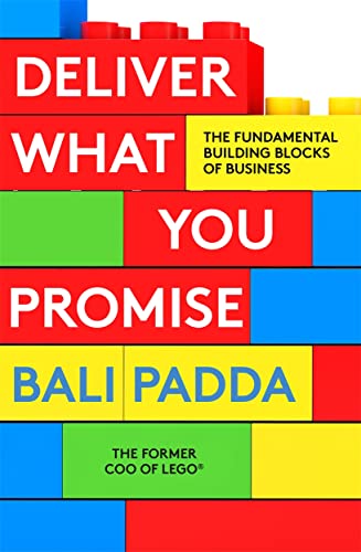 Stock image for Deliver What You Promise: The Building Blocks of Business for sale by AwesomeBooks