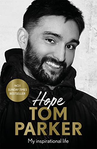 Imagen de archivo de Hope: Read the inspirational life behind Tom Parker a la venta por WorldofBooks