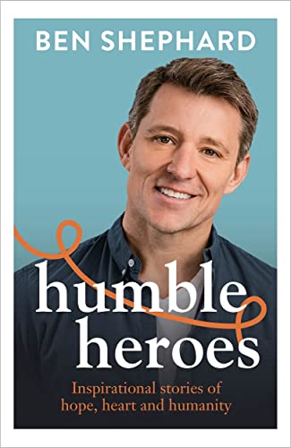 Beispielbild fr Humble Heroes: Inspirational stories of hope, heart and humanity zum Verkauf von MusicMagpie