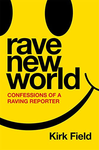 Stock image for Rave New World: Confessions of a Raving Reporter for sale by Red's Corner LLC