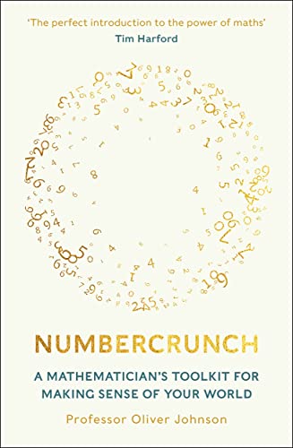 Stock image for Numbercrunch: A Mathematician's Toolkit for Making Sense of Your World for sale by AwesomeBooks
