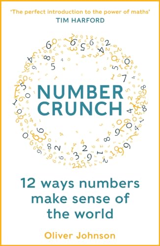 Stock image for Numbercrunch: 12 Ways Numbers Make Sense of the World for sale by WorldofBooks