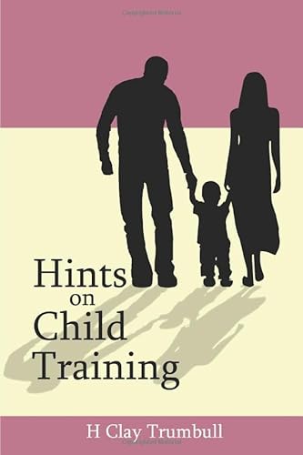 9781788721141: Hints on Child Training