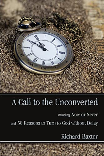 9781788721790: A Call to the Unconverted – Now or Never – Fifty Reasons