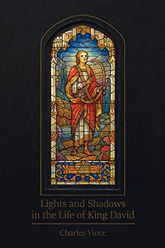 Stock image for Lights and Shadows in the Life of King David for sale by PBShop.store US