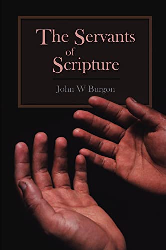 Stock image for The Servants of Scripture for sale by GF Books, Inc.