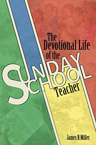 Stock image for The Devotional Life of the Sunday School Teacher for sale by GF Books, Inc.