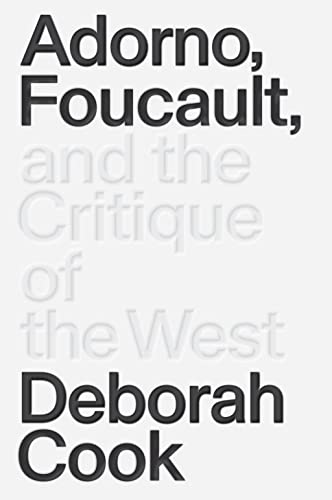 9781788730822: Adorno, Foucault and the Critique of the West