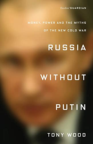 Imagen de archivo de Russia without Putin: Money, Power and the Myths of the New Cold War a la venta por WorldofBooks