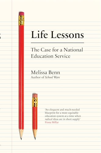 Imagen de archivo de Life Lessons: The Case for a National Education Service a la venta por Books From California