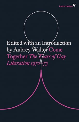 Stock image for Come Together: Years of Gay Liberation for sale by Hippo Books