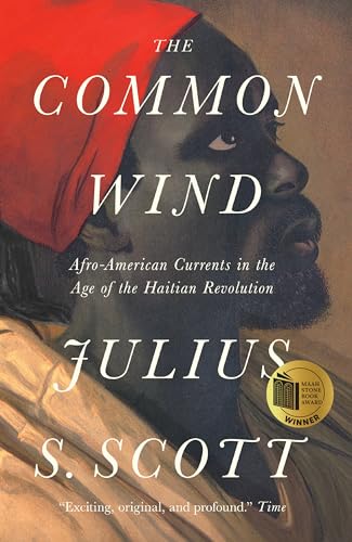 9781788732482: The Common Wind: Afro-American Currents in the Age of the Haitian Revolution